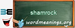 WordMeaning blackboard for shamrock